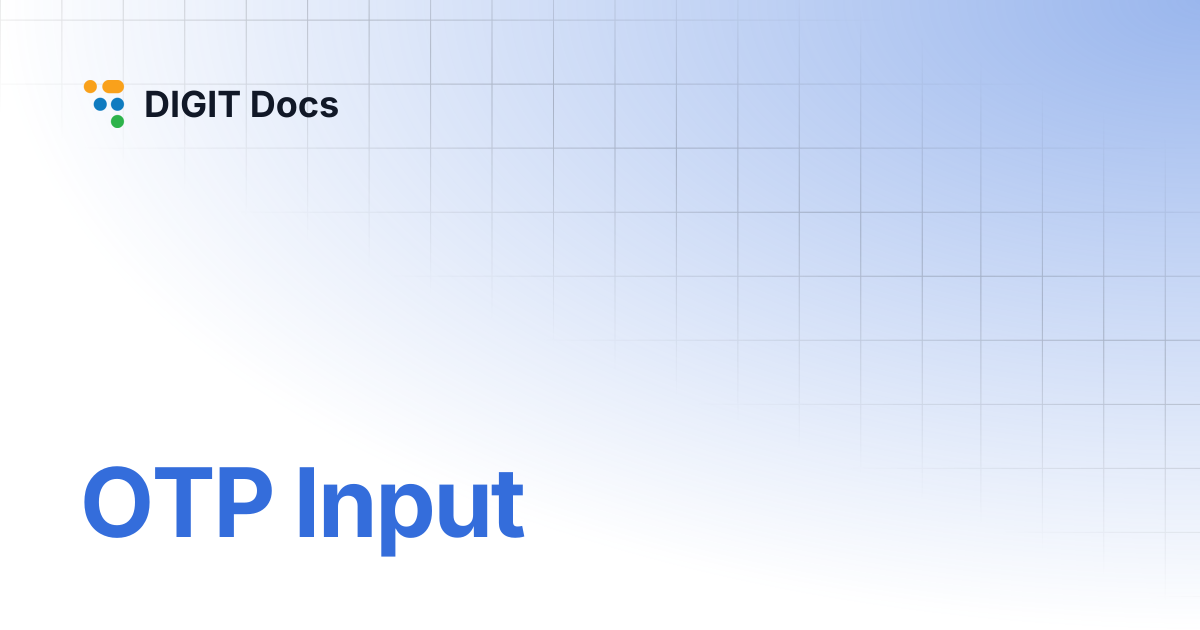 OTP Input | DIGIT Docs