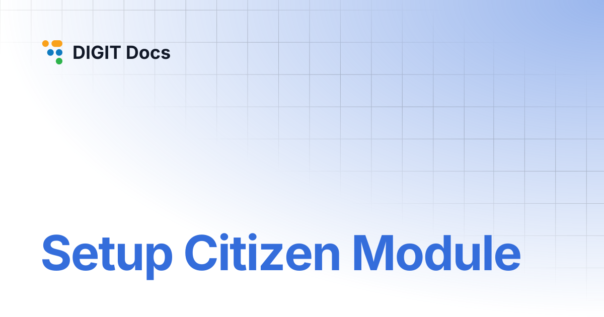 Setup Citizen Module | DIGIT Docs