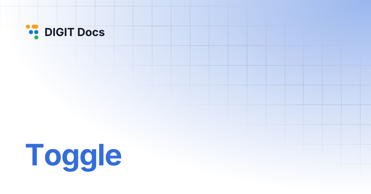 Toggle | DIGIT Docs