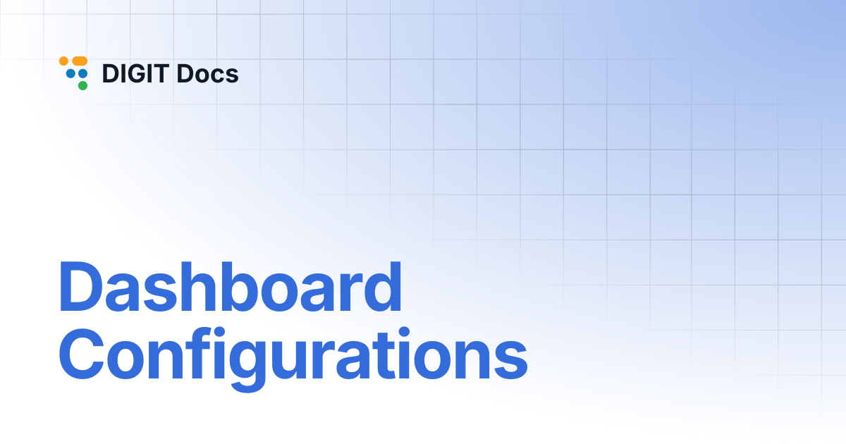 Dashboard Configurations | v-1.7 | DIGIT Docs
