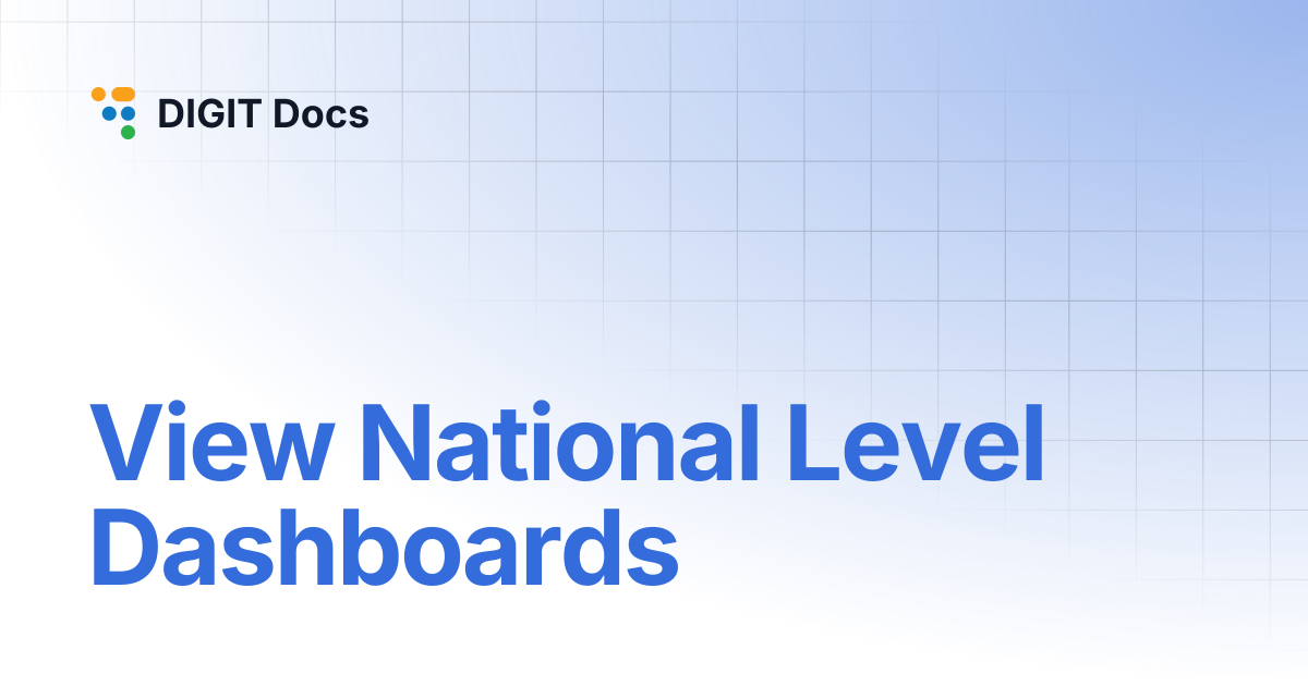 View National Level Dashboards | v-1.7 | DIGIT Docs