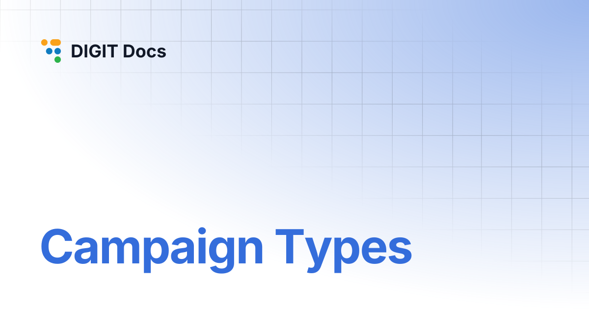 Campaign Types | v1.8 | DIGIT Docs