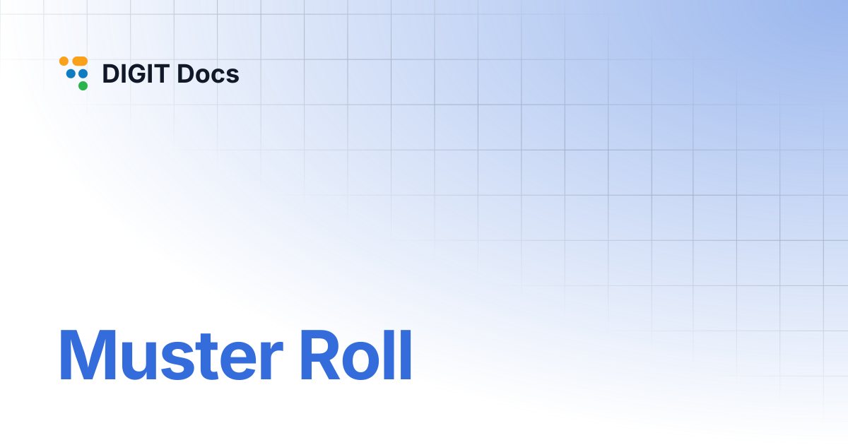 Muster Roll | v1.8 | DIGIT Docs