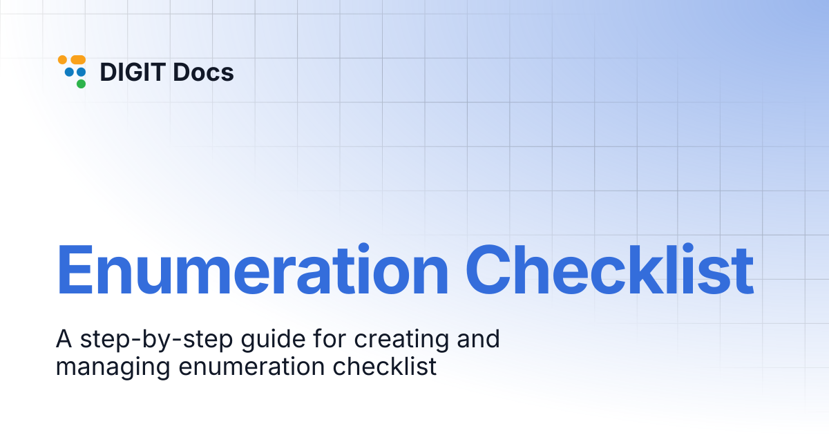 Enumeration Checklist | v1.8 | DIGIT Docs