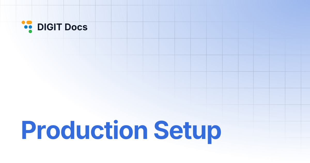 Production Setup | v1.8 | DIGIT Docs
