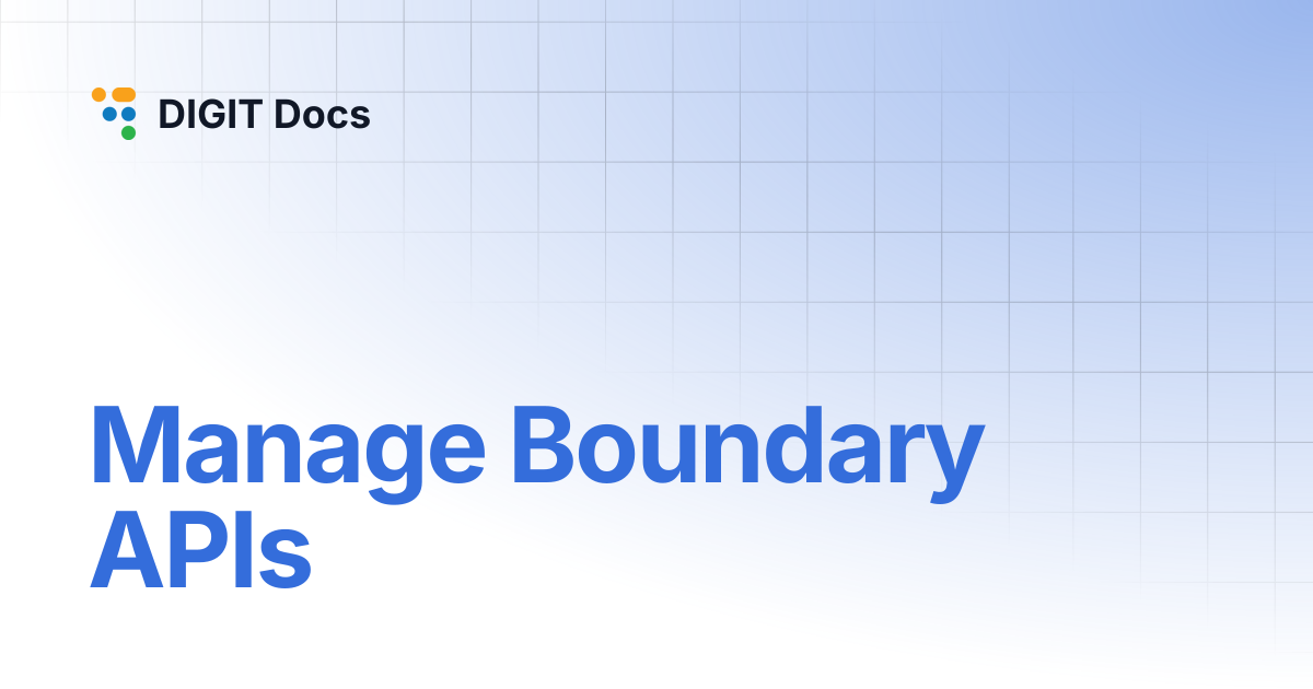 Manage Boundary APIs | v1.8 | DIGIT Docs