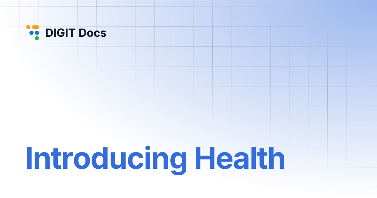 Introducing Health | PH-v1.5 | DIGIT Docs