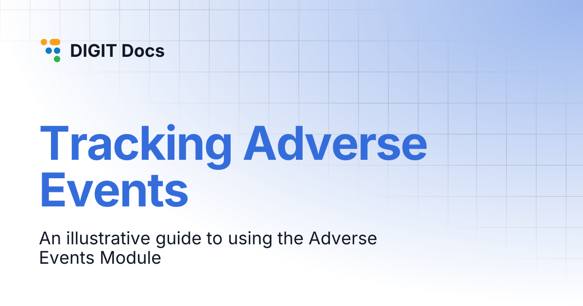 Tracking Adverse Events | PH-v1.5 | DIGIT Docs