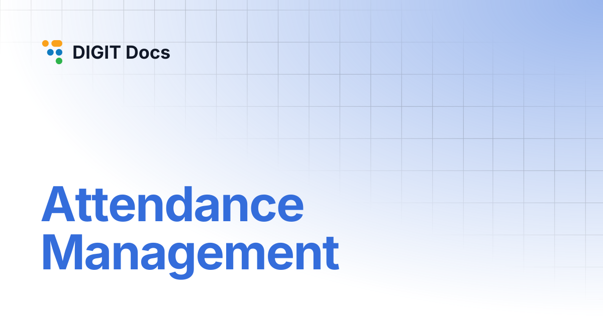 Attendance Management | PH-v1.6 | DIGIT Docs