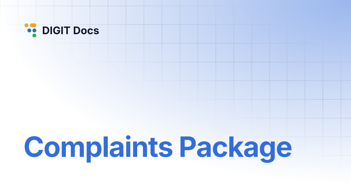 Complaints Package | PH-v1.6 | DIGIT Docs