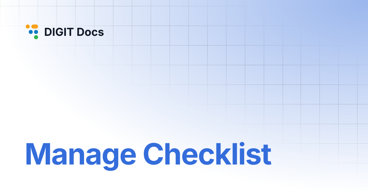 Manage Checklist | DIGIT Docs