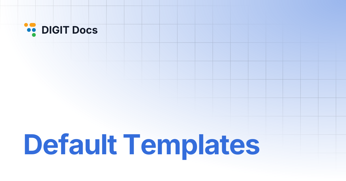 Default Templates | DIGIT Docs