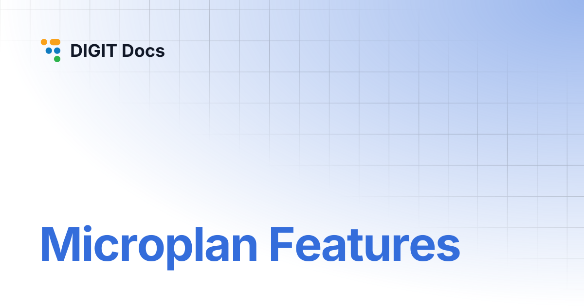 Microplan Features | DIGIT Docs