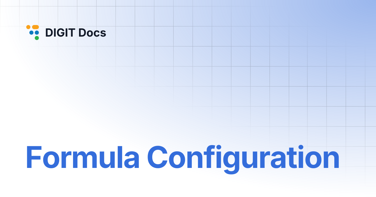 Formula Configuration | DIGIT Docs