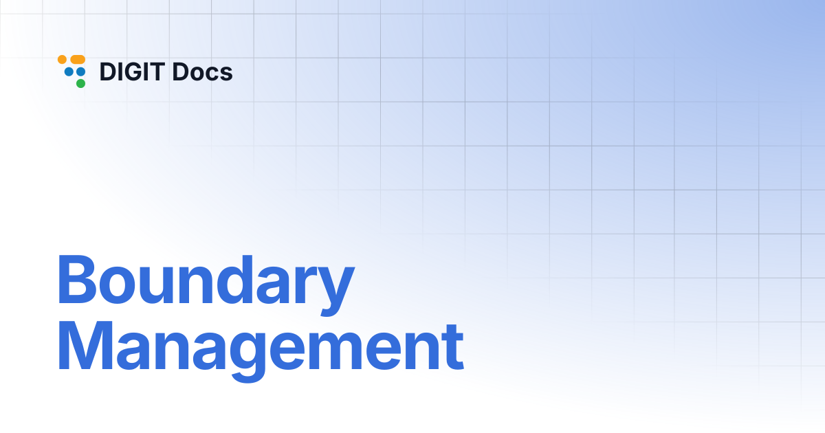 Boundary Management - Boundary Manager | DIGIT Docs