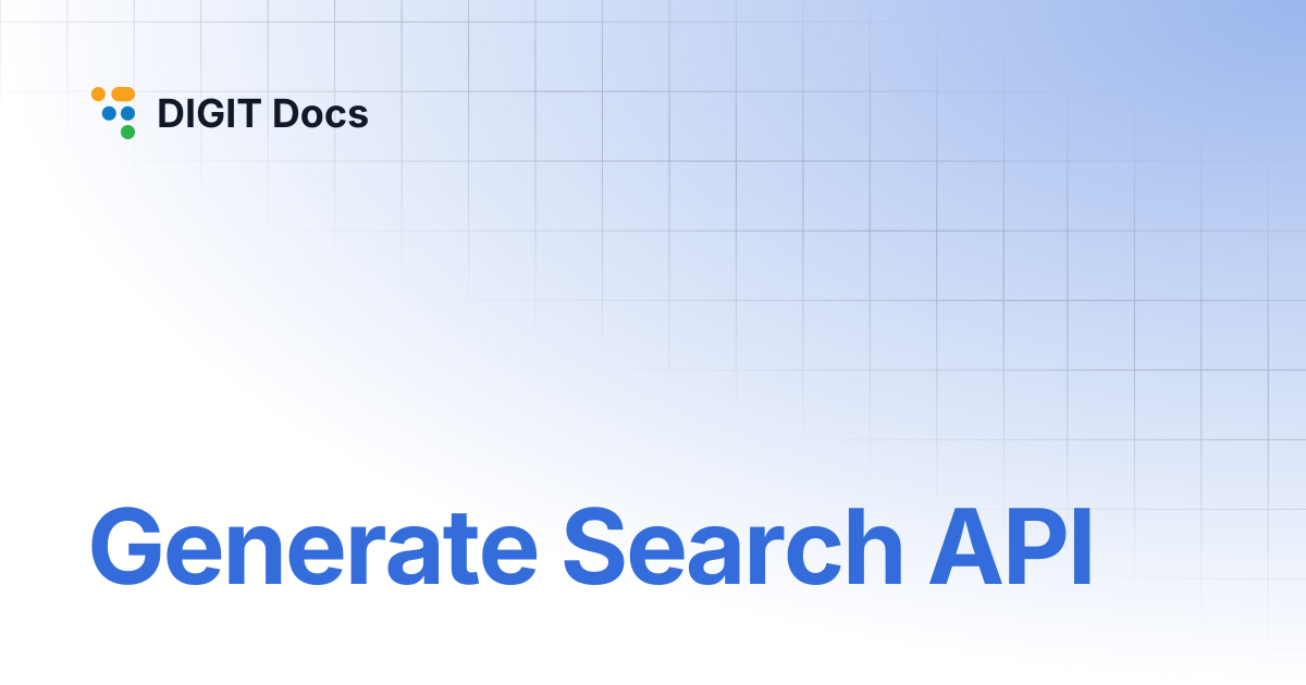Generate Search API | DIGIT Docs