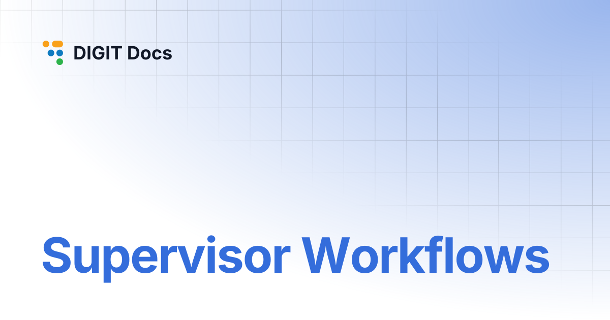 Supervisor Workflows | DIGIT Docs
