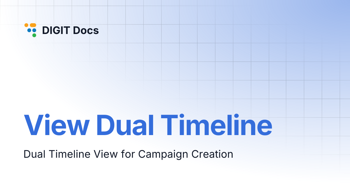 View Dual Timeline | DIGIT Docs