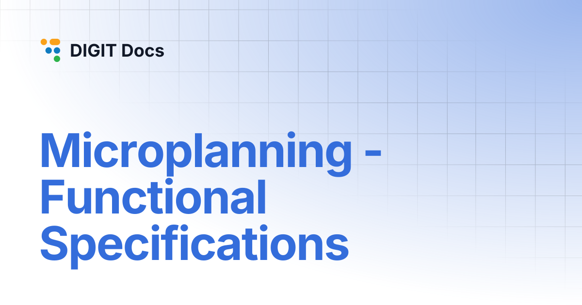 Microplanning - Functional Specifications | DIGIT Docs