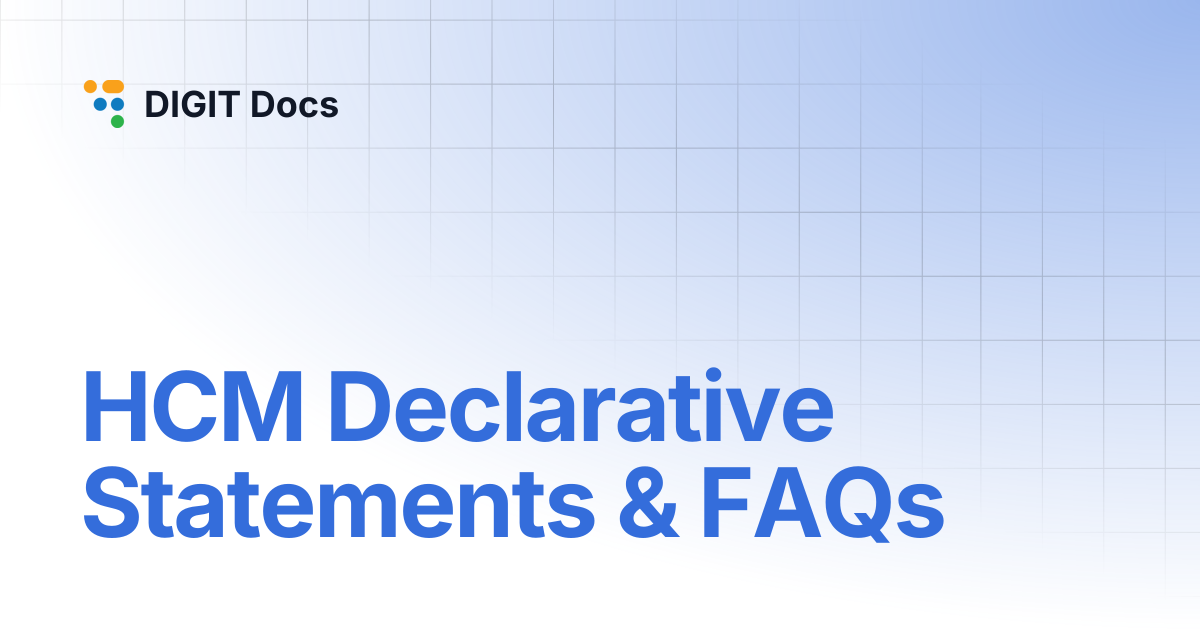 HCM Declarative Statements & FAQs | DIGIT Docs