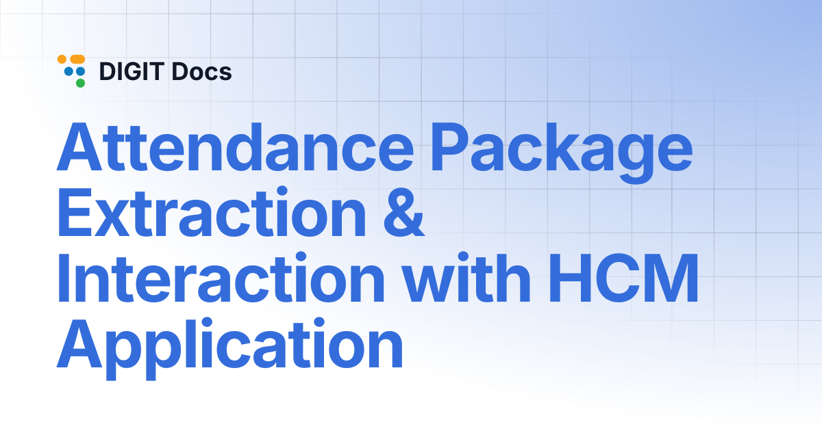 Attendance Package Extraction & Interaction with HCM Application ...
