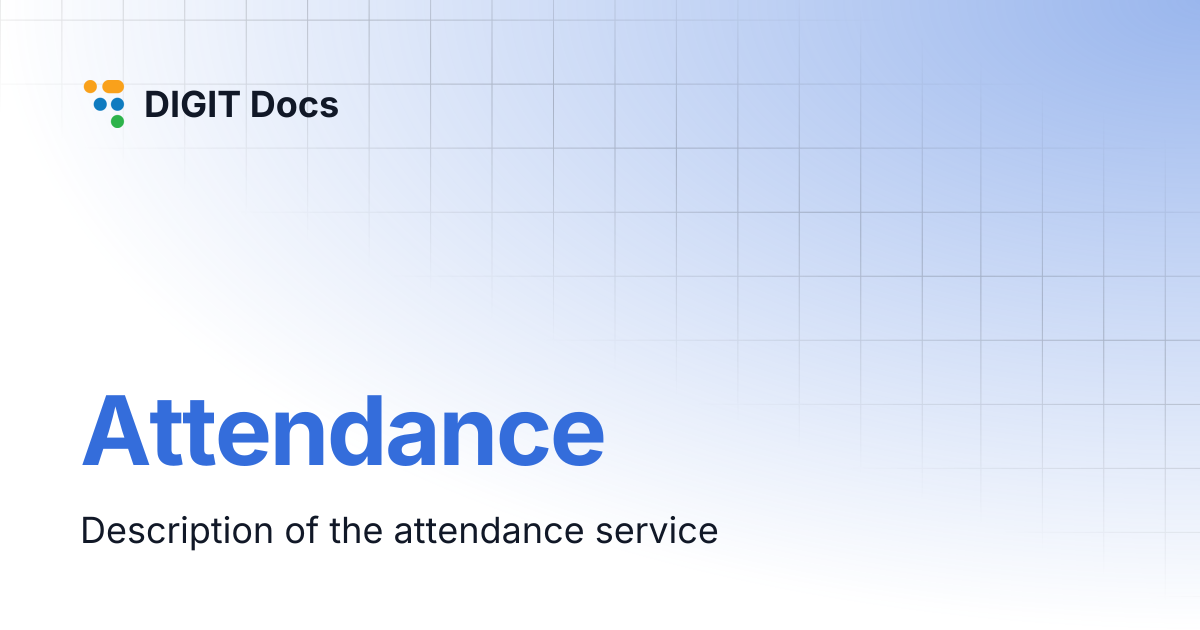 Attendance | DIGIT Docs