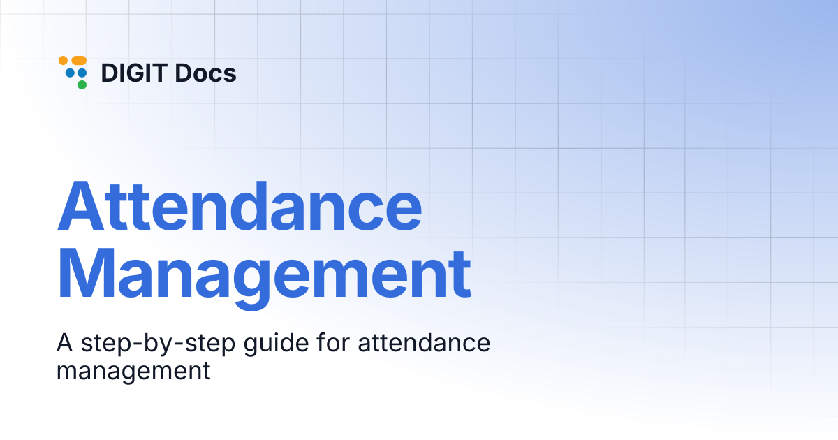 Attendance Management | DIGIT Docs