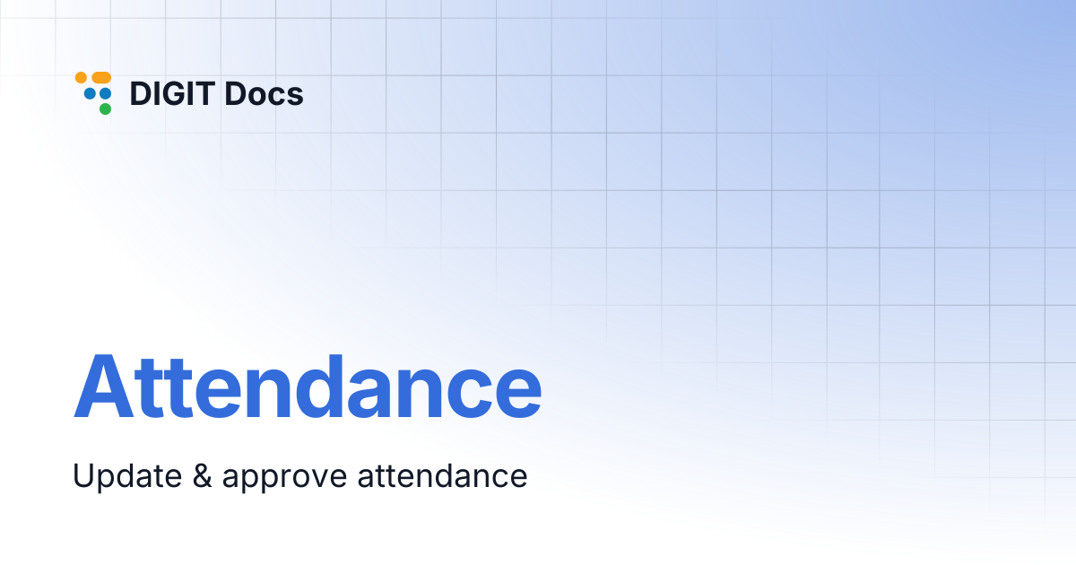 Attendance | DIGIT Docs