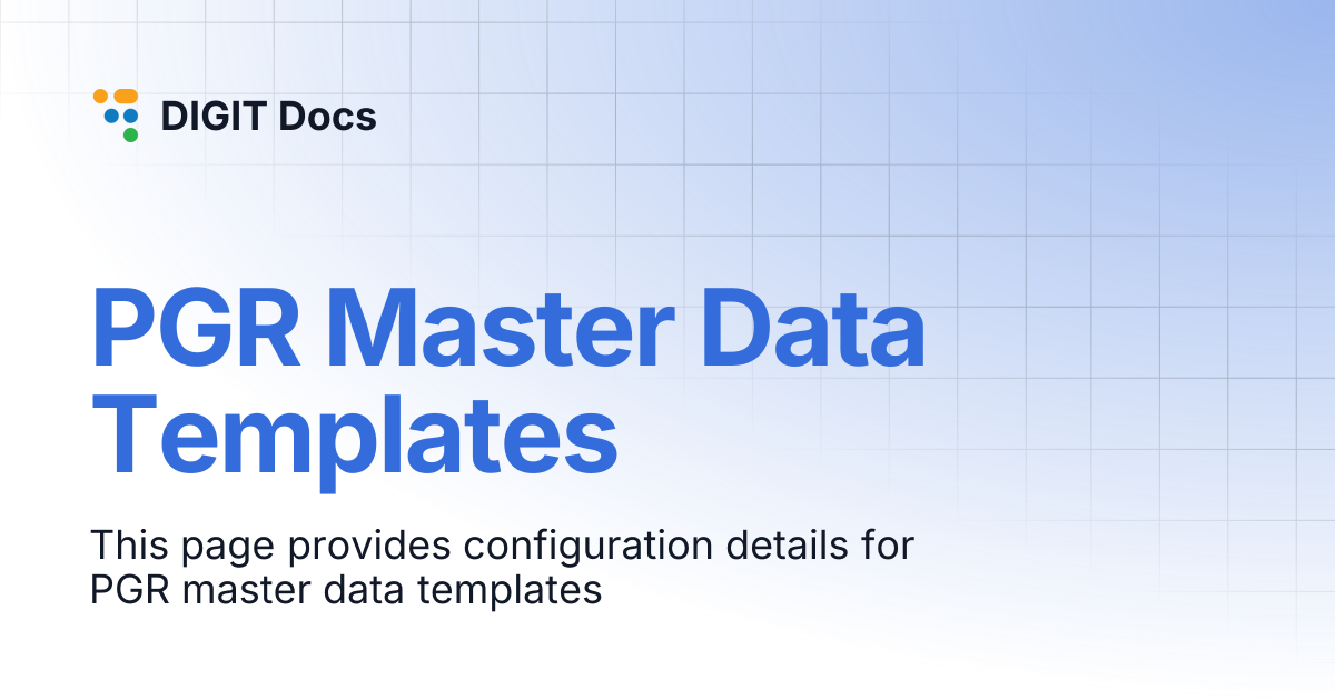PGR Master Data Templates | LG-v2.7 | DIGIT Docs
