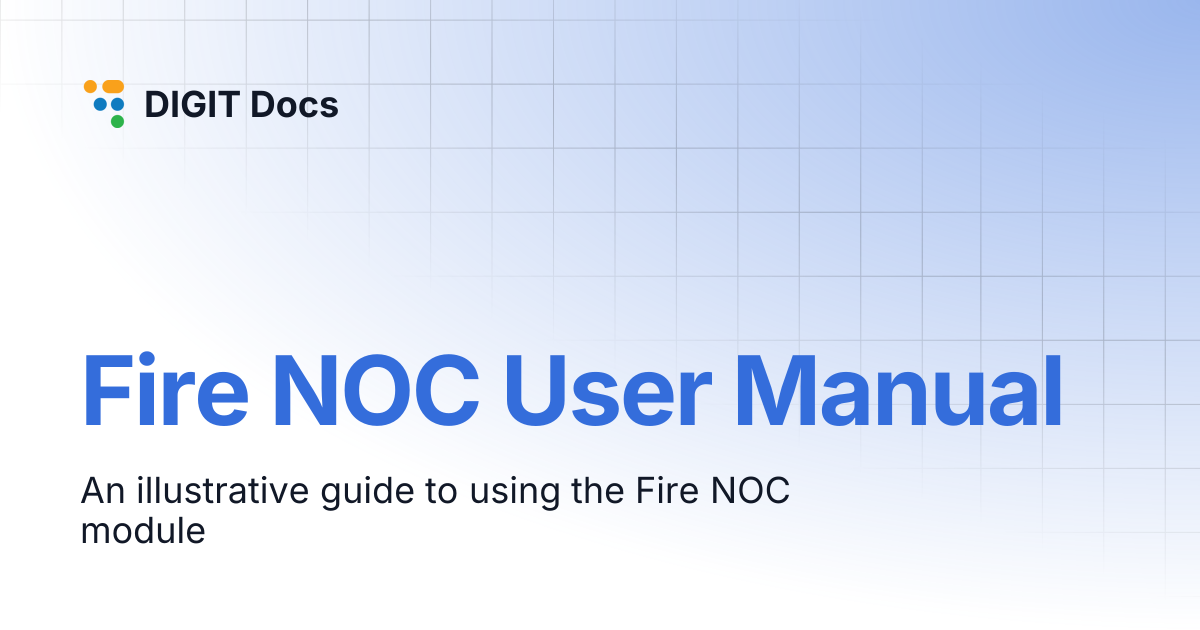 Fire NOC User Manual | LG-v2.7 | DIGIT Docs