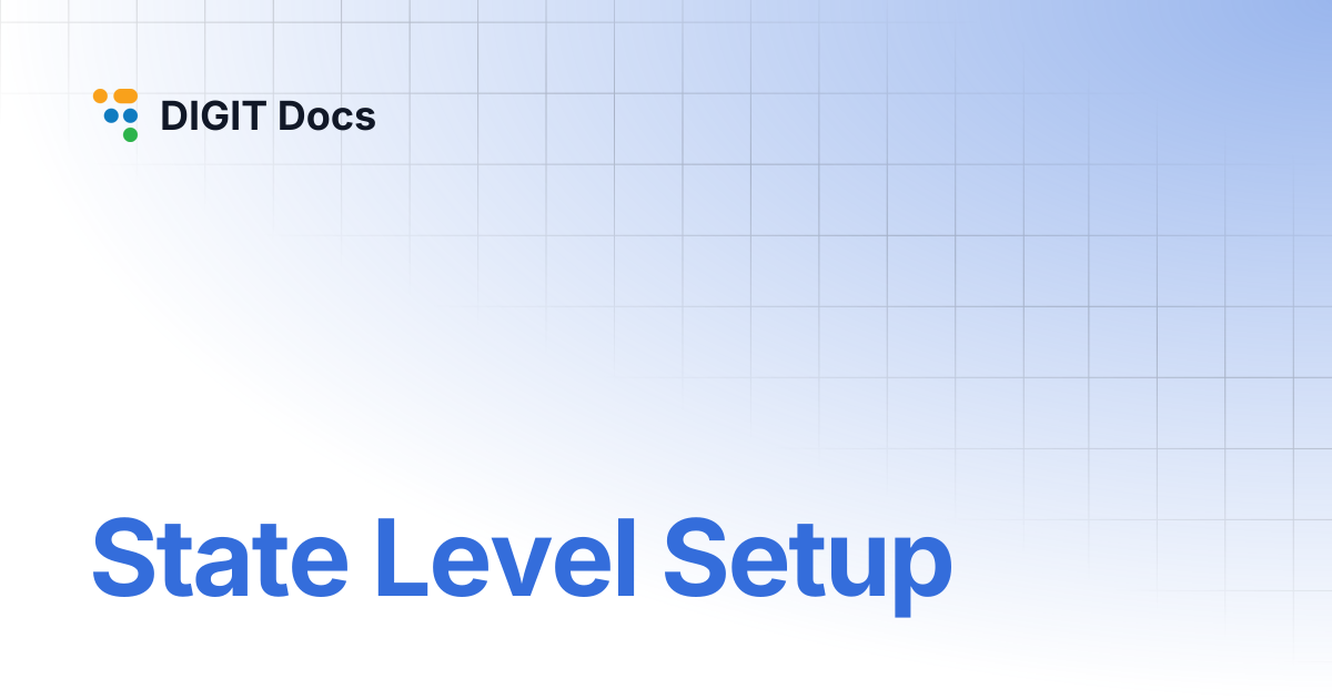 State Level Setup | LG-v2.7 | DIGIT Docs