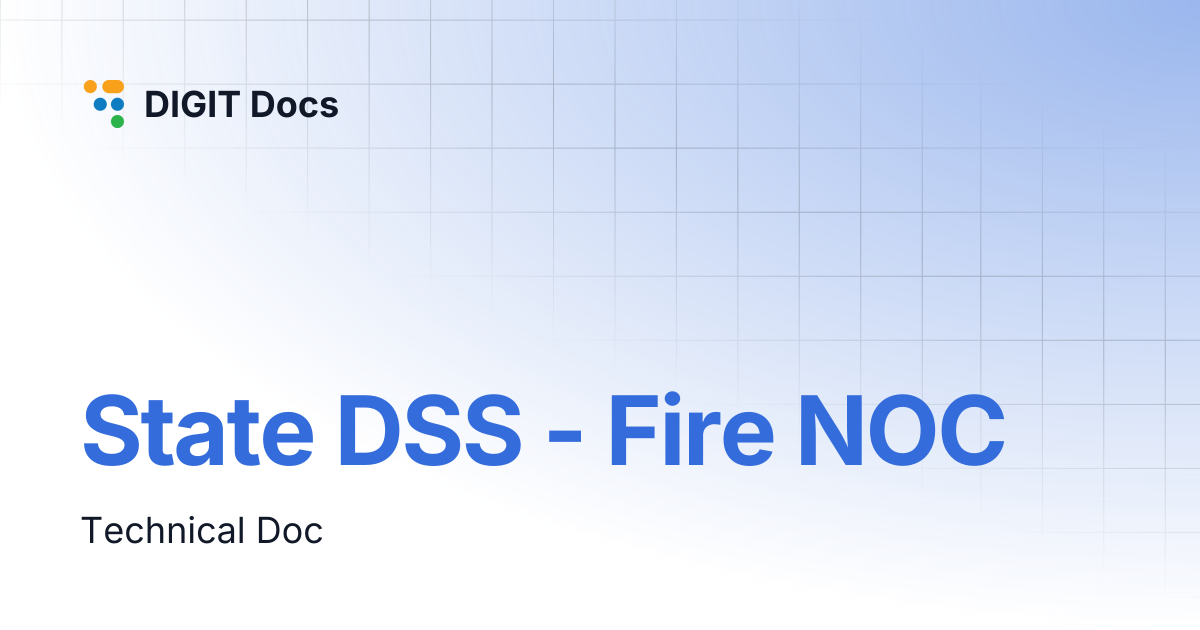 State DSS - Fire NOC | LG-v2.7 | DIGIT Docs