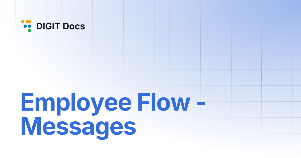 Employee Flow - Messages | LG-v2.7 | DIGIT Docs
