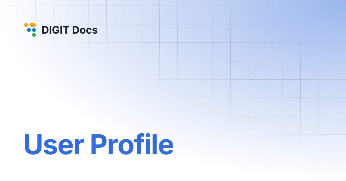 User Profile | LG-v2.7 | DIGIT Docs