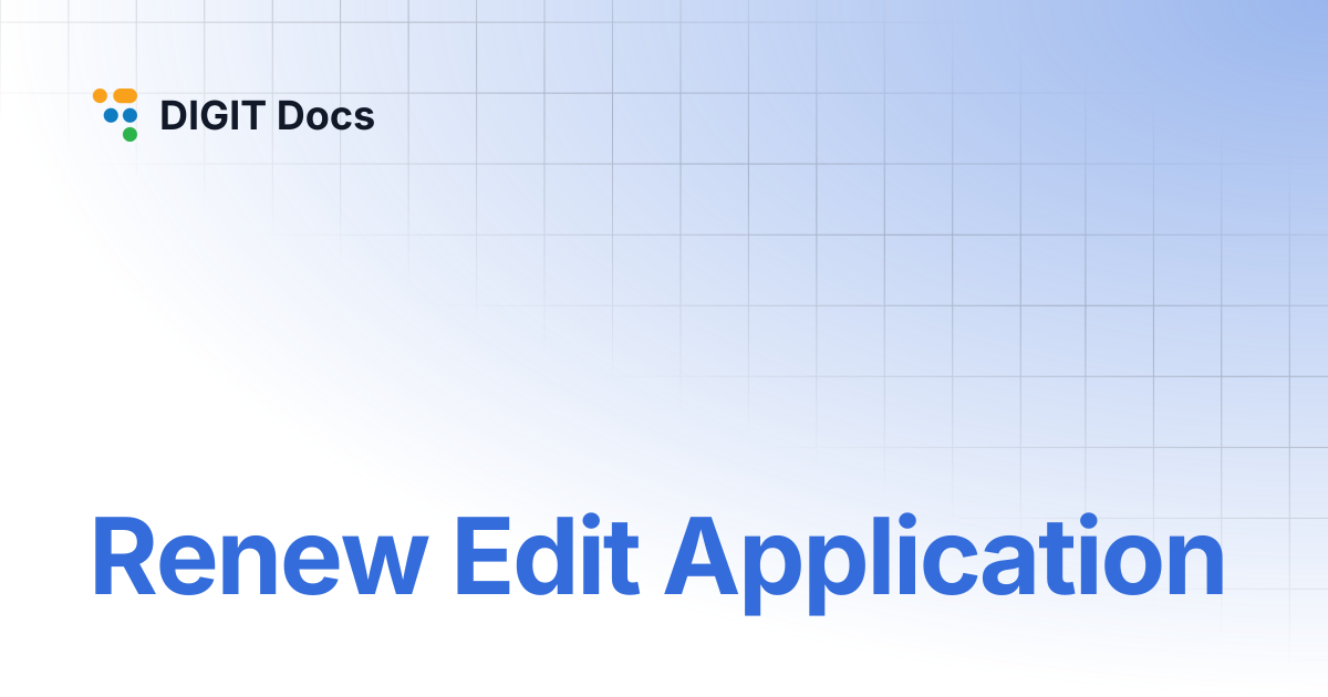 Renew Edit Application | LG-v2.8 | DIGIT Docs