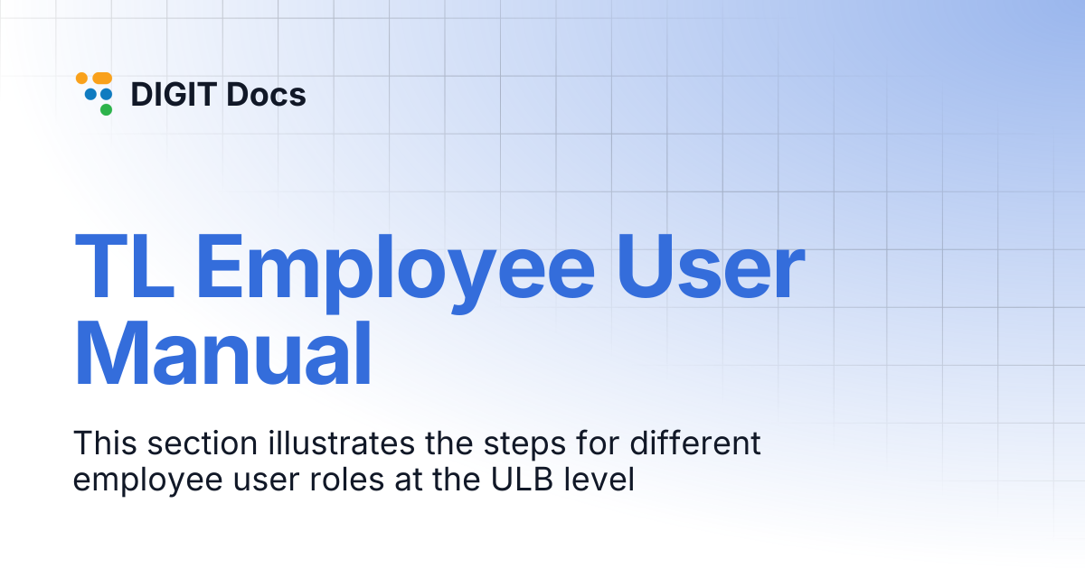 TL Employee User Manual | LG-v2.8 | DIGIT Docs