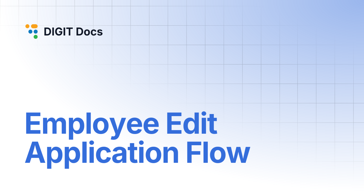 Employee Edit Application Flow | v2.8 | DIGIT Docs