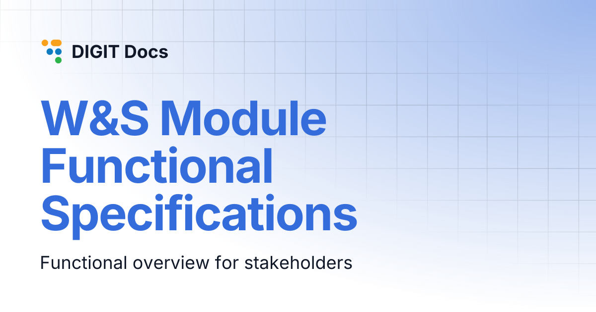 W&S Module Functional Specifications | LG-v2.8 | DIGIT Docs