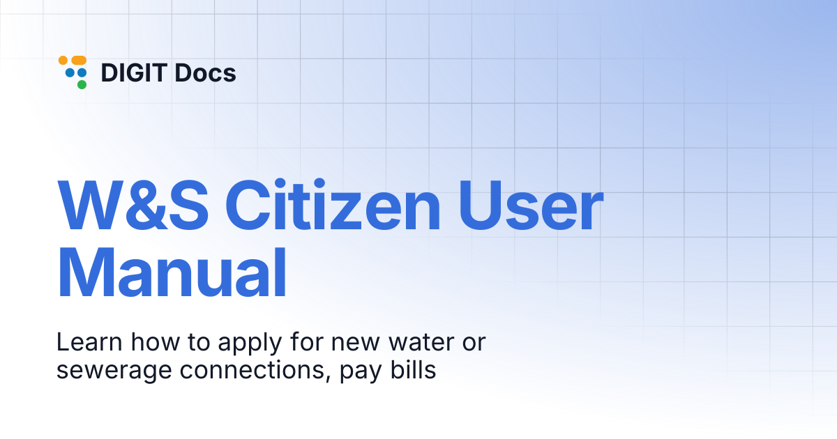 W&S Citizen User Manual | LG-v2.8 | DIGIT Docs