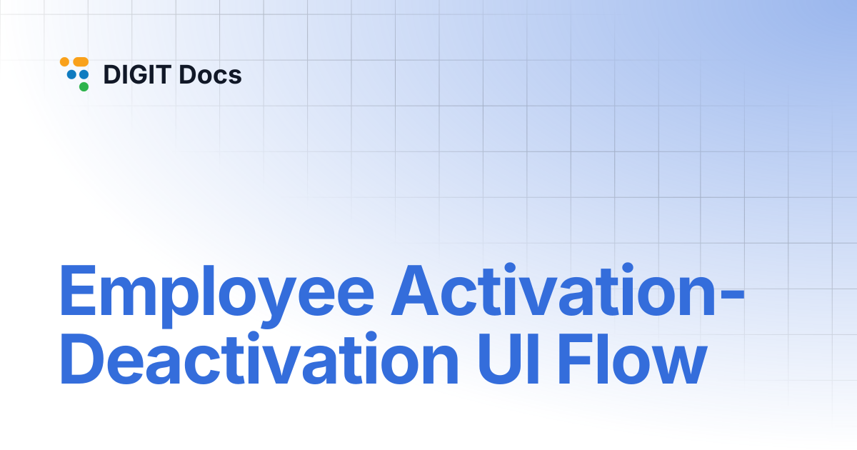 Employee Activation-Deactivation UI Flow | LG-v2.8 | DIGIT Docs