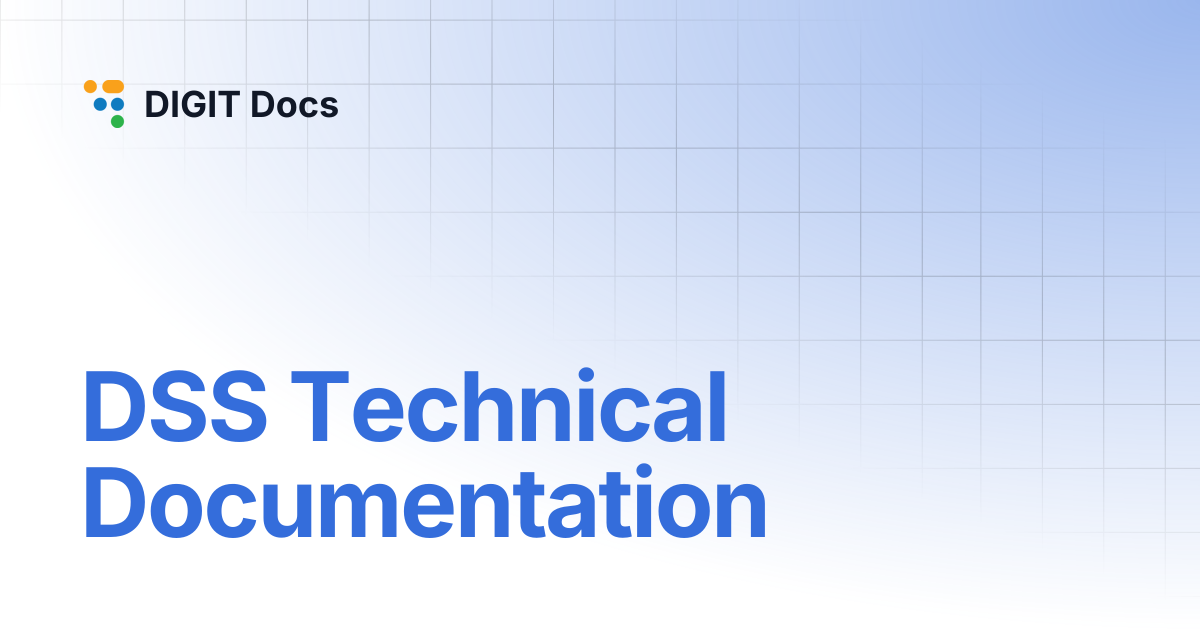 DSS Technical Documentation | DIGIT Docs