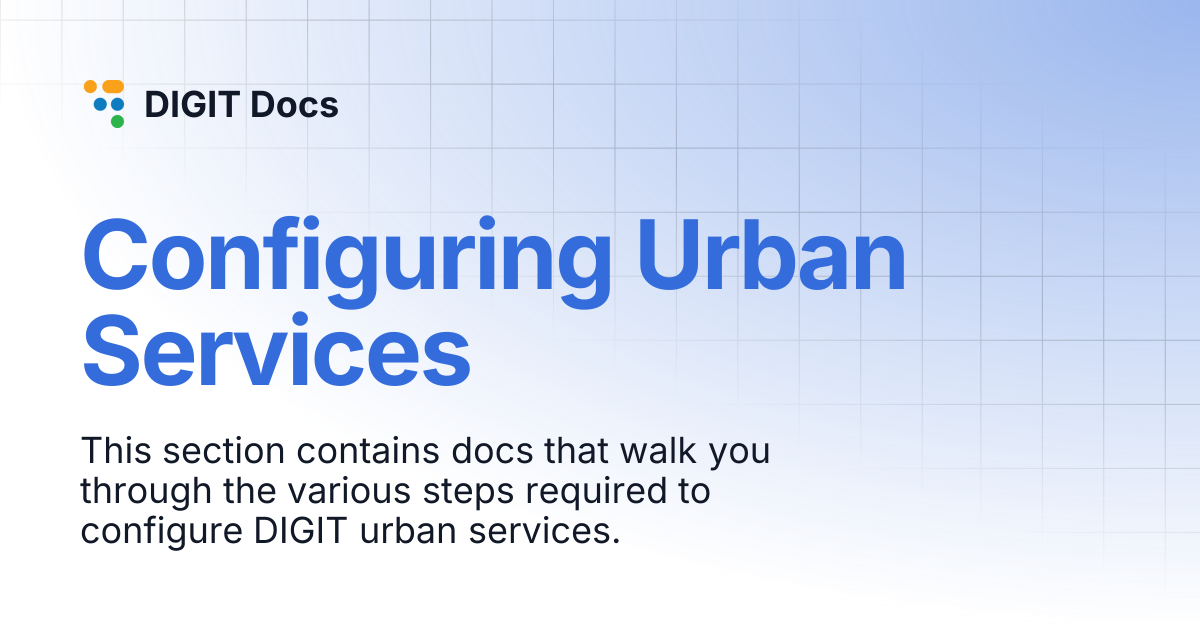 Configuring Urban Services | LG-v2.8 | DIGIT Docs