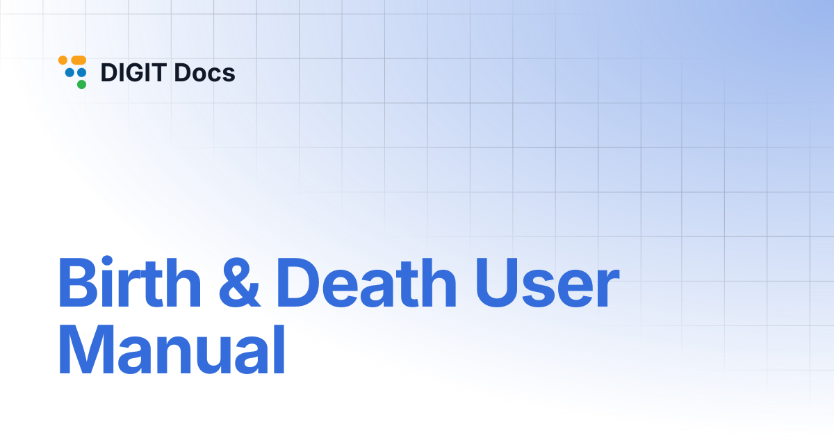 Birth & Death User Manual | LG-v2.8 | DIGIT Docs