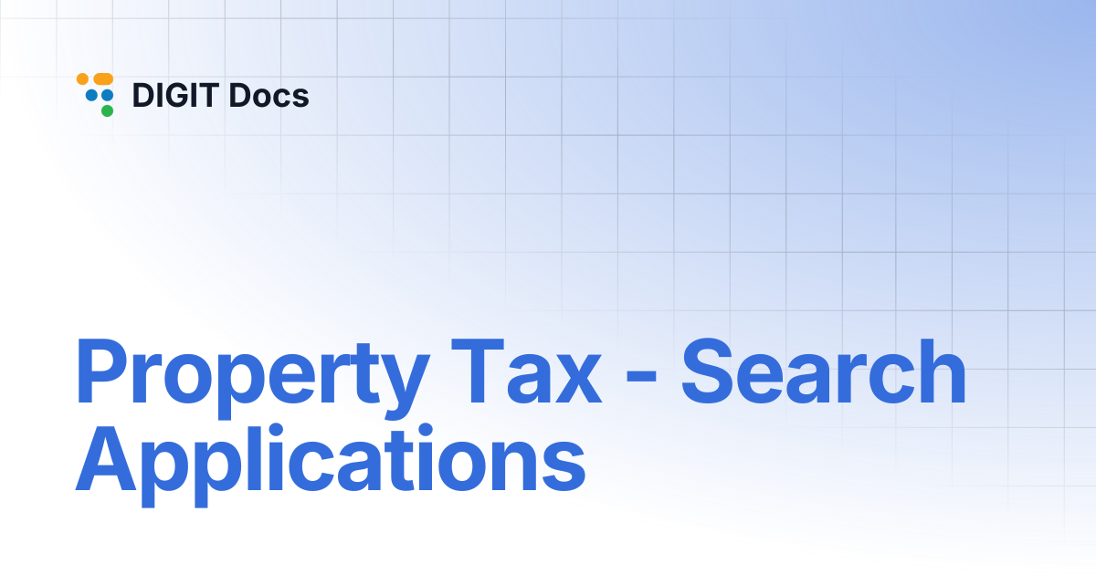Property Tax - Search Applications | LG-v2.8 | DIGIT Docs