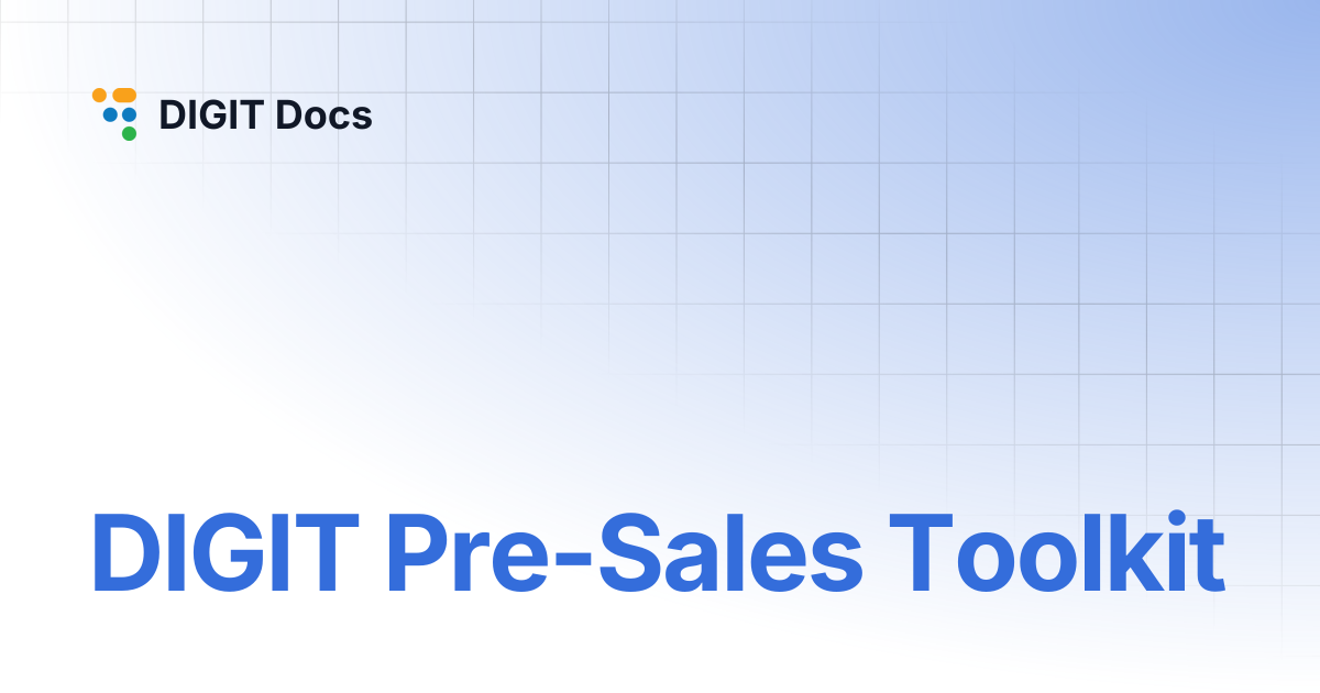 DIGIT Pre-Sales Toolkit | LG-v2.8 | DIGIT Docs