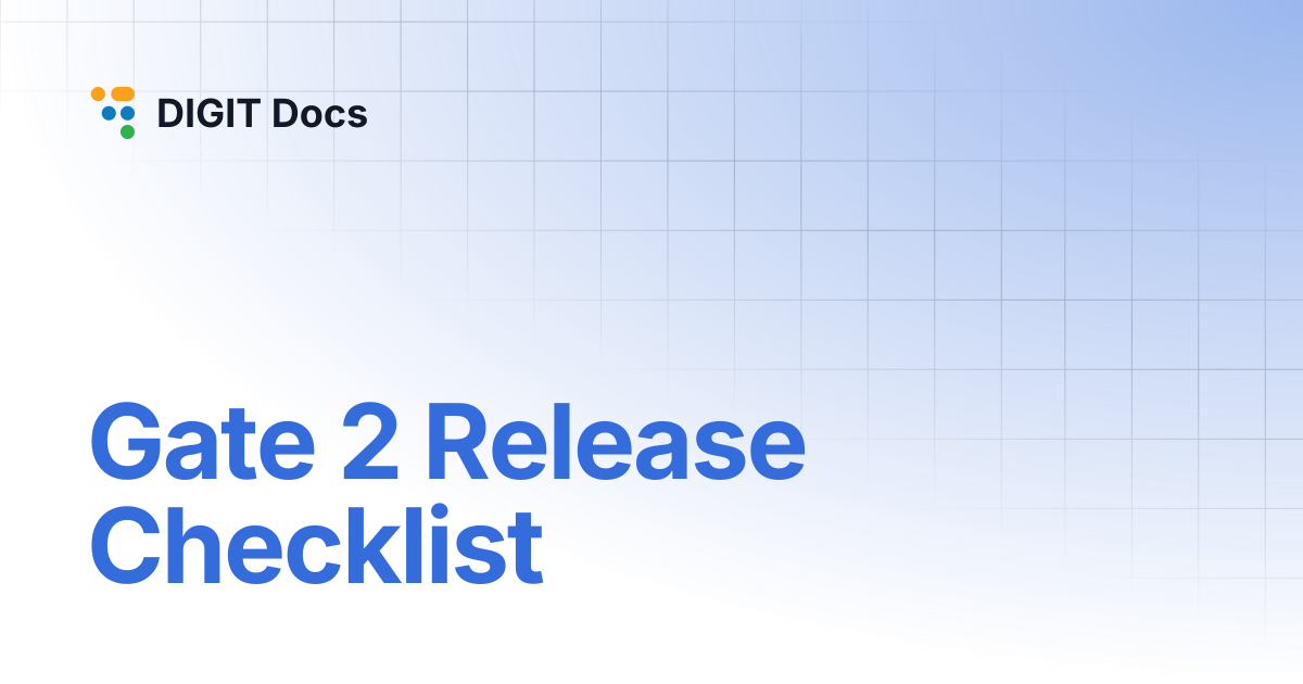 Gate 2 Release Checklist | LG-v2.8 | DIGIT Docs