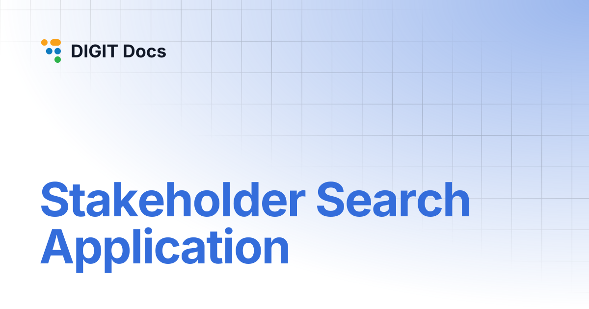 Stakeholder Search Application | LG-v2.8 | DIGIT Docs