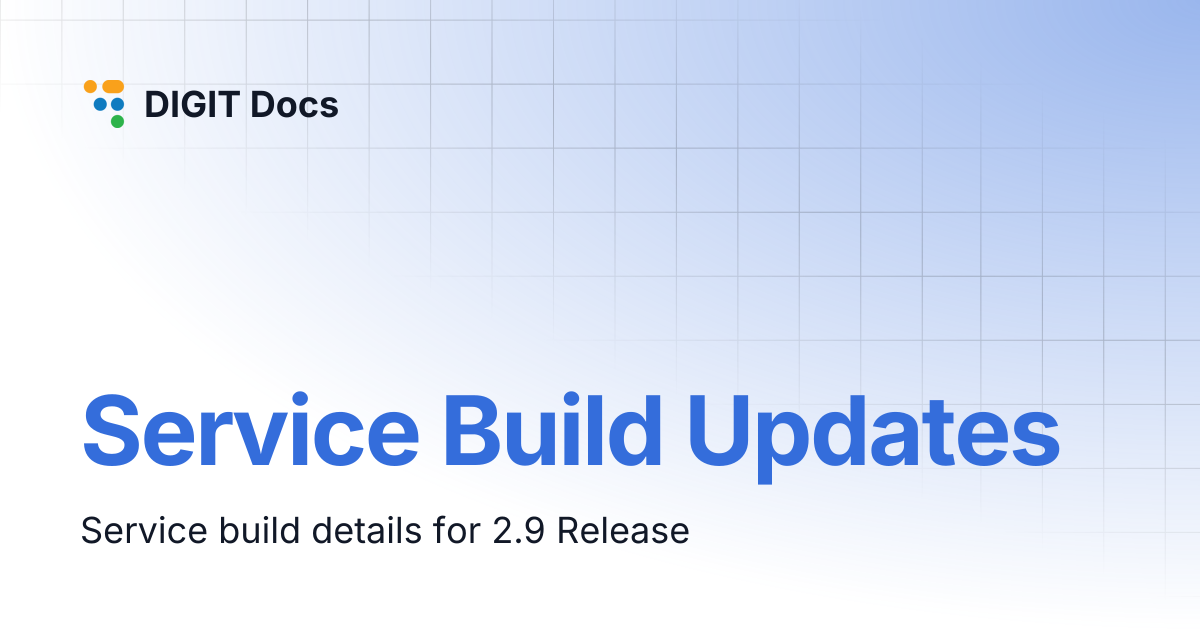 Service Build Updates | DIGIT Docs