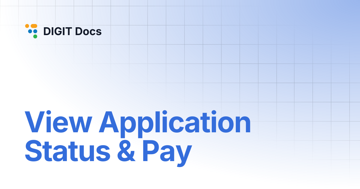 View Application Status & Pay | DIGIT Docs