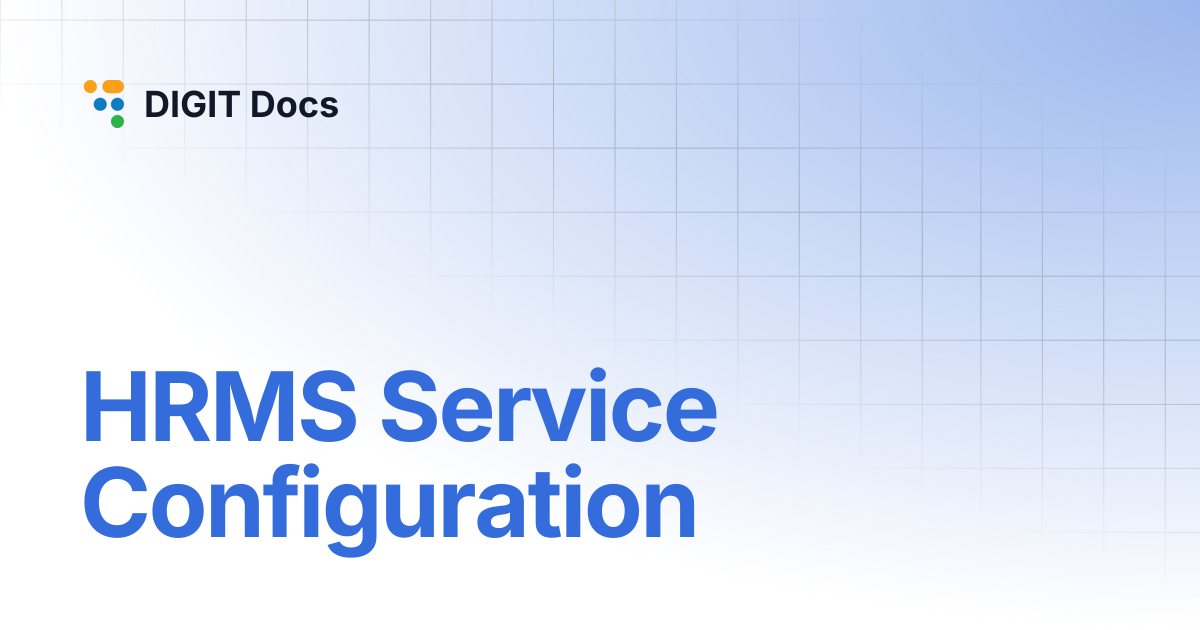 HRMS Service Configuration | DIGIT Docs
